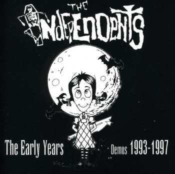 Album The Independents: The Early Years Demos 1993-1997