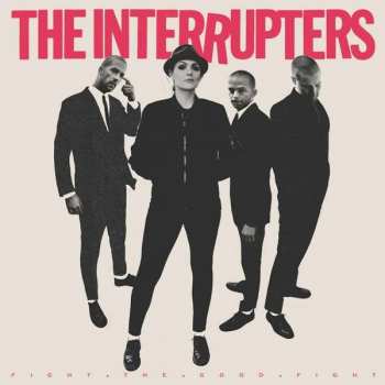 LP The Interrupters: Fight The Good Fight