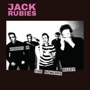 Album The Jack Rubies: Visions In The Bowling Alley