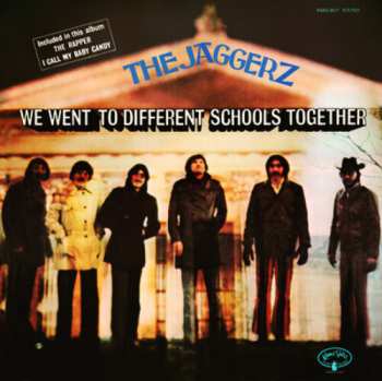 Album The Jaggerz: We Went To Different Schools Together
