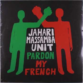 LP The Jahari Massamba Unit: Pardon My French
