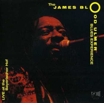 CD The James Blood Ulmer Blues Experience: Live At The Bayerischer Hof