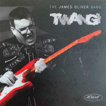 CD The James Oliver Band: Twang!