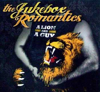 CD The Jukebox Romantics: A Lion And A Guy