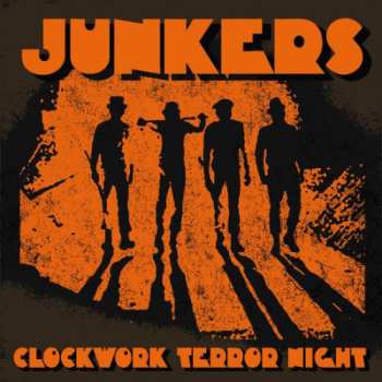 Album The Junkers: Clockwork Terror Night