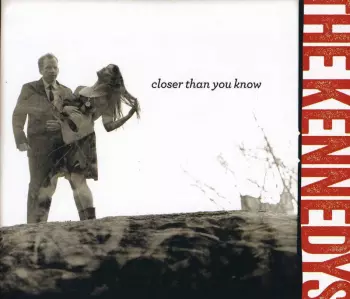 Closer Than You Know 