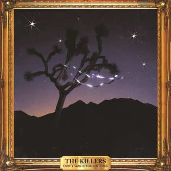 Album The Killers: Don't Waste Your Wishes