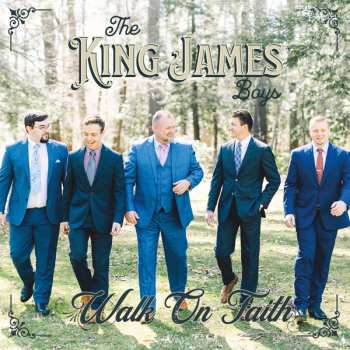 CD The King James Boys: Walk On Faith