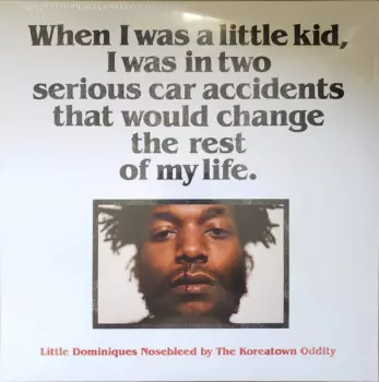 Little Dominiques Nosebleed