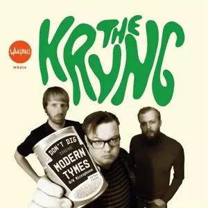 The Kryng: 7-don't Dig These Modern Times