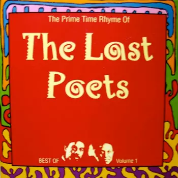 The Last Poets: The Prime Time Rhyme Of The Last Poets - Best Of Volume 1