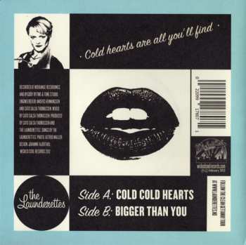 SP The Launderettes: Cold Cold Hearts / Bigger Than You CLR