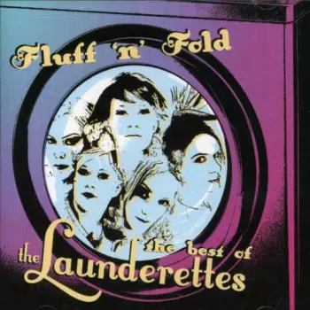 Fluff 'N' Fold: The Best Of The Launderettes