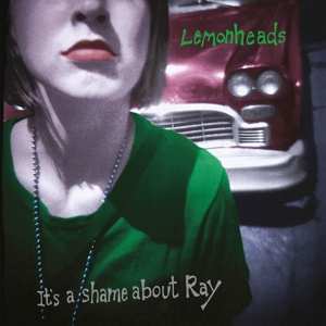 2CD The Lemonheads: It's A Shame About Ray