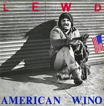 The Lewd: American Wino