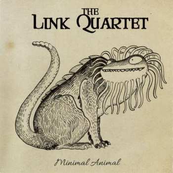 CD The Link Quartet: Minimal Animal