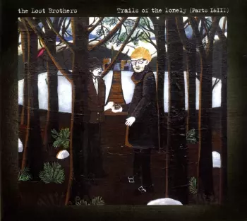 Trails Of The Lonely (Part I & III)