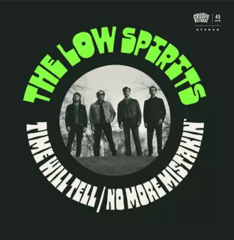 The Low Spirits: Time Will Tell / No More Mistakin'