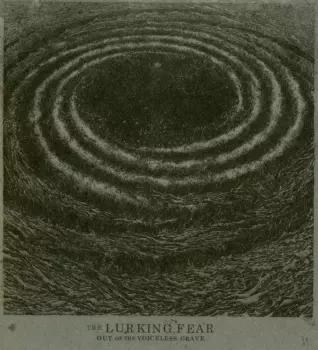 The Lurking Fear: Out Of The Voiceless Grave