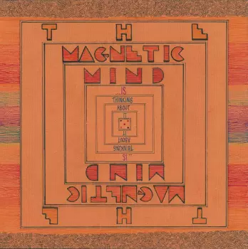 The Magnetic Mind: ...Is Thinking About It