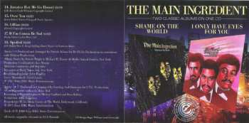 CD The Main Ingredient: Shame On The World / I Only Have Eyes For You