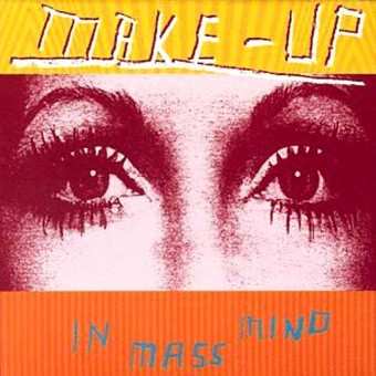 LP The Make-Up: In Mass Mind