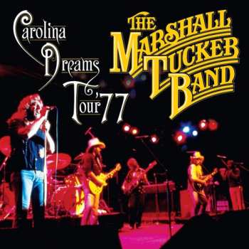 Album The Marshall Tucker Band: Carolina Dreams Tour '77