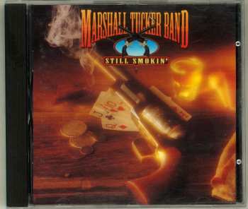 CD The Marshall Tucker Band: Still Smokin'