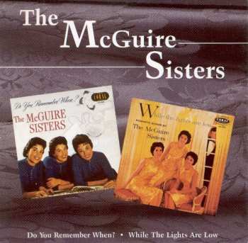 Album McGuire Sisters: Do You Remember When? - While The Lights Are Low