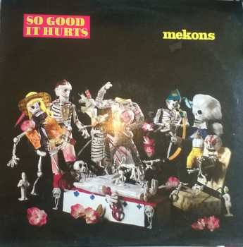 LP The Mekons: So Good It Hurts