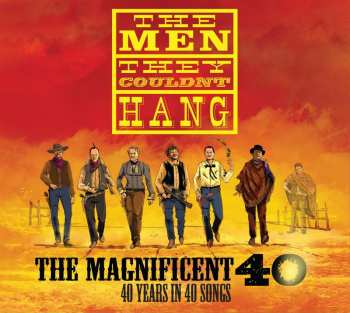 CD The Men They Couldn't Hang: The Magnificent 40 (40 Years In 40 Songs) DIGI