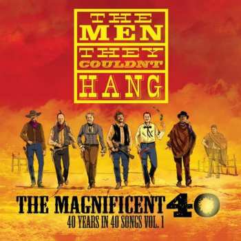 LP The Men They Couldn't Hang: The Magnificent 40
