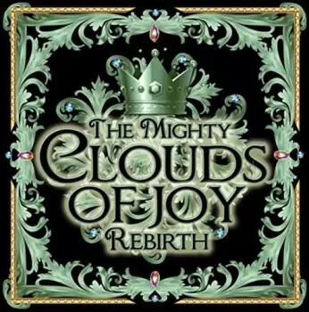 The Mighty Clouds Of Joy: Rebirth
