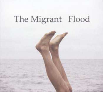 CD The Migrant: Flood