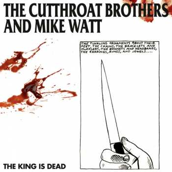 LP The Cutthroat Brothers: The King Is Dead