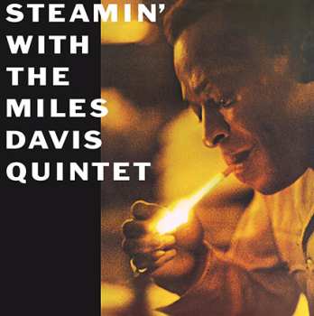LP The Miles Davis Quintet: Steamin' With The Miles Davis Quintet