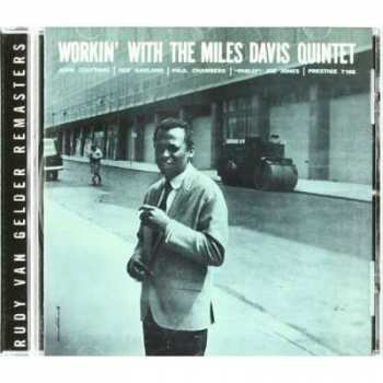 CD The Miles Davis Quintet: Workin' With The Miles Davis Quintet