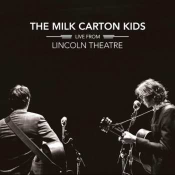 2LP The Milk Carton Kids: Live From Lincoln Theatre