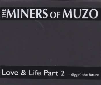 Album Miners Of Muzo: Love & Life Part 2 (Diggin' The Future)
