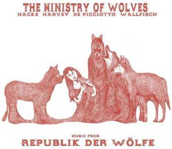 LP The Ministry Of Wolves: Music From Republik Der Wolfe