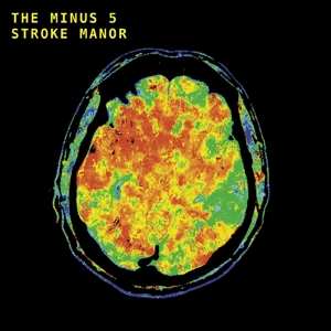 Album The Minus 5: Stroke Manor