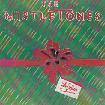 LP The Mistletones: Hello Christmas