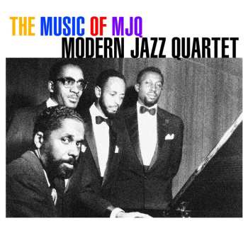 CD The Modern Jazz Quartet: The Music Of The Mjq