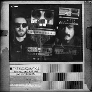 LP The Mojomatics: You Are The Reason For My Troubles