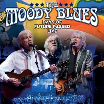 2CD The Moody Blues: Days Of Future Passed Live