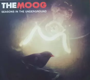 The Moog: Seasons In The Underground
