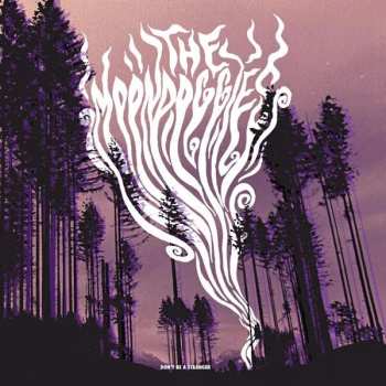 2LP The Moondoggies: Don't Be A Stranger