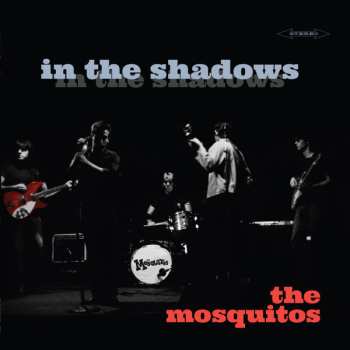 Album The Mosquitos: In The Shadows