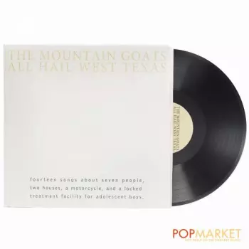 The Mountain Goats: All Hail West Texas