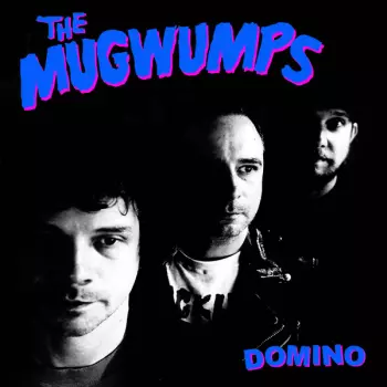 The Mugwumps: Domino